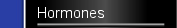 Hormones